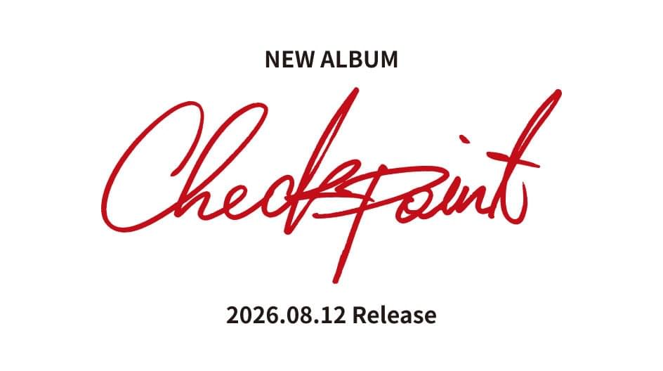 NEW ALBUM Checkpoint 2026.08.12 Release